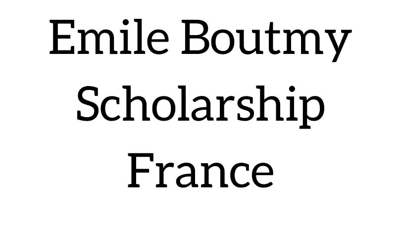 Emile Boutmy Scholarship 2024 | Study In France