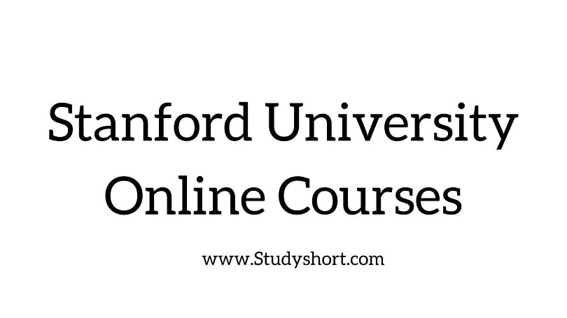 Stanford University Online Courses 2024 | Apply Now