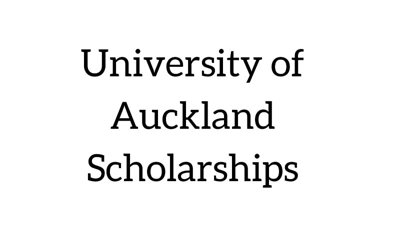 University of Auckland Scholarships 2024-2025 | New Zealand