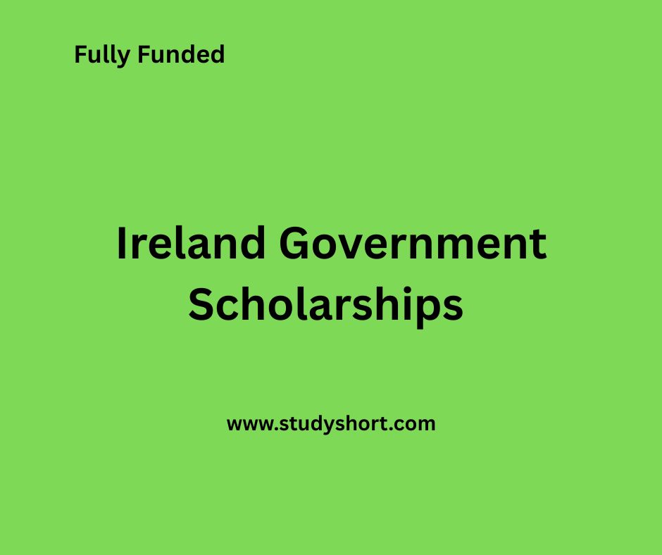 Ireland Government Scholarships 2026-2027 | Study In Europe