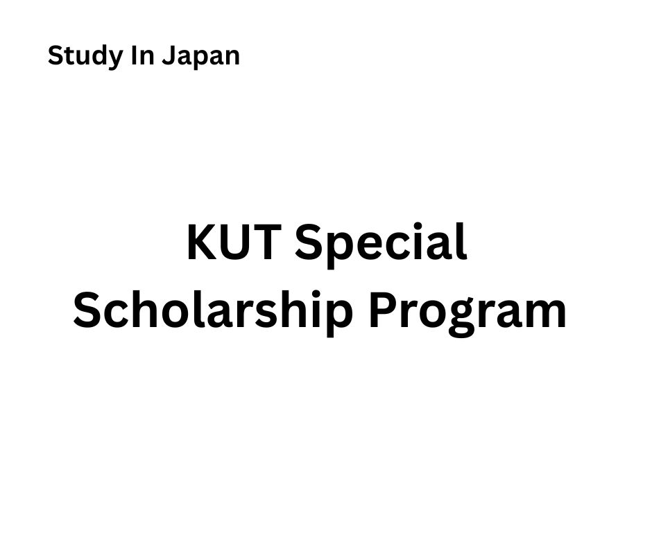 KUT Special Scholarship Program 2026 | Japan